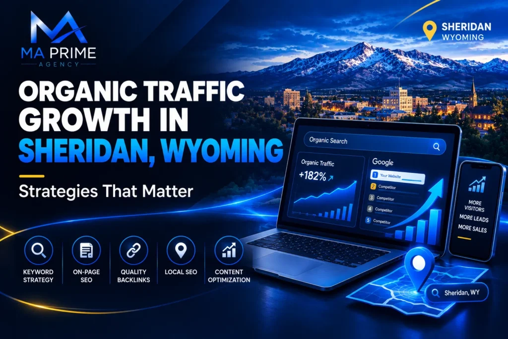 Organic Traffic Growth in Sheridan Wyoming