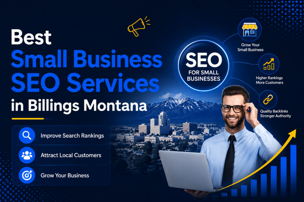 Best Small Business SEO Services in Billings Montana
