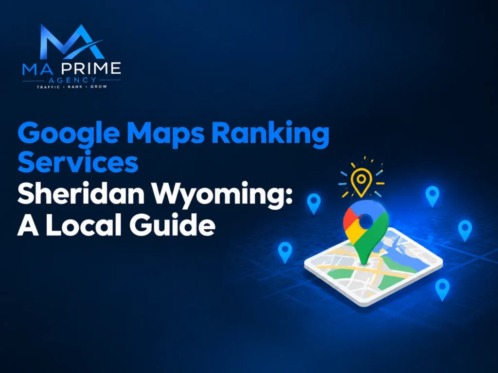 Google Maps ranking services in Sheridan Wyoming